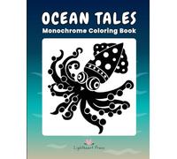 Ocean Tales: Monochrome Coloring Book for Adults and Kids (One Color Coloring) - Bold and Easy Sea Life Illustration for Relaxation and Stress Relief