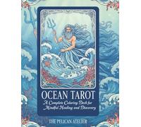 Ocean Tarot Coloring Book for Adults: Mindful Healing & Self-Discovery Deck (The Meditative Tarot & Oracle Coloring Series)