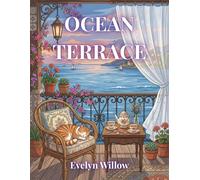 Ocean Terrace: A Relaxing Vintage Aesthetic Coloring Book of Coastal Getaways & Afternoon Tea (The Vintage Ocean Sanctuary Series)
