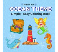 Ocean Theme: Coloring Book for Adults and Kids: Simple and Easy Designs for Relaxation with Ocean Life And Funny Puns (Simple & Easy Coloring)