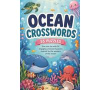 Ocean-Themed Crossword Puzzle Book: 55 Ocean-Themed Crossword Puzzles with 55 Fascinating Ocean Facts | Fun Brain Games for Beach Lovers, Marine Life Fans, Divers, Travelers, Teens, Adults & Seniors