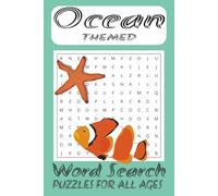 Ocean Themed Word Search Book: Word Searches with Easy to Read Print about the Ocean, Fish, Boats and more [ 6x9 inches, 110 pages ] 50+ Puzzles ... Gift for Vacations, Holidays and Free Times