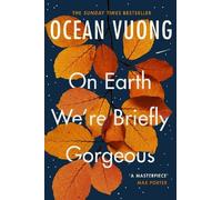 Ocean Vuong On Earth We're Briefly Gorgeous (Tapa blanda)