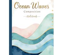 Ocean Waves Watercolor Composition Notebook: College Ruled Aesthetic Journal for Students, Teachers & Writers: 110 Pages of Thick, Bleed-Resistant ... Gift for School, Work & Creative Writing