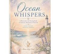 Ocean Whispers: A Watercolor Ink Tracing Book with over 100 pages of Coastal Landscapes, Seaside Wildlife, Mindful Line Art, Relaxing Creative ... (The Moon Lily Desk Quiet Bloom Collection)