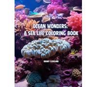 Ocean Wonders: A Sea Life Coloring Book (Coloring Books by O Cleveland)