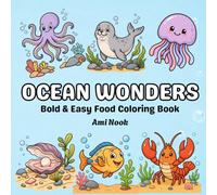 Ocean Wonders: Bold and Easy Stress-Relieving Ocean Coloring Book for All Ages