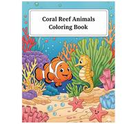 Ocean Wonders: Cute Coral Reef Animals to Color: 80 Coral Reef Animals Coloring Book for Kids Ages 3-8