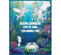 Ocean Wonders: Marine Animal Facts & Coloring Fun