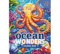 Ocean Wonders: Where Little Artists Discover Big Ocean Wonders (Ocean Discovery)