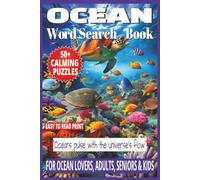 OCEAN WORD SEARCH BOOK: 50+ Easy-to-Read Puzzles in a Word Find Book About Marine Life, Ocean Creatures & Fish species for Adults, Seniors & Kids | ... WORD SEARCH SERIES: NATURE & OUTDOORS)