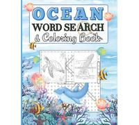 Ocean Word Search & Coloring Book: 60 Puzzles and 12 Coloring Pages of Marine Calm & Wonder