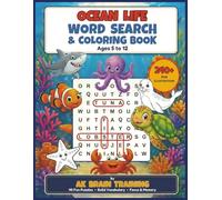 Ocean Word Search & Coloring Book for Kids Ages 5-12: 40 Fun Marine Life Puzzles with Illustrations and Solutions | Smart Kids Training by AK Brain Training