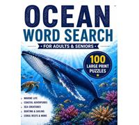 Ocean Word Search for Adults and Seniors: 150 Large Print Puzzles Featuring Marine Life, Sea Creatures, Coastal Adventures and Relaxing Brain Games