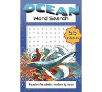 OCEAN WORD SEARCH PUZZLE BOOK: A fun OCEAN AND SEA themed WORD SEARCH ADVENTURE that will provide you with hours of enjoyment and MINDFULLNESS!