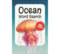 Ocean Word Search Puzzle Book: Easy to Read Ocean Word Searches about Marine Life and Ships | 6x9 inches, 110 pages | 50+ Puzzles | Answers Included | Great Gift Idea