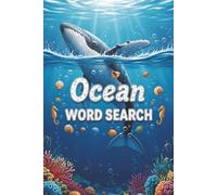 Ocean Word Search Puzzle Book: Includes Easy to Read Print about The Ocean, Marine Life, Plant Life, and More | 6x9 inches, 110 pages | 50+ Puzzles | Gift for Birthdays, Holidays, Vacations, and More