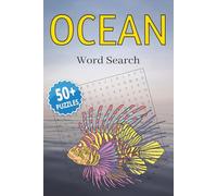 Ocean Word Search Puzzle Book: Puzzles with Easy To Read Print about the Ocean, Ocean Animals, Nature and More | 6x9 inches, 110 pages | 50+ Games … Gifts for Vacations, Holidays and Relaxation