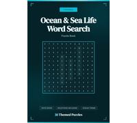Ocean Word Search Puzzle Book: Sea Life Word Find Puzzles for Ocean Lovers, Adults and Kids