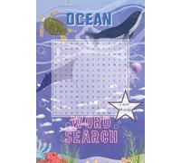 Ocean Word Search Puzzle Book: Word Searches with Easy to Read Print about Ocean, Sea Animals, Boats, Fishing and More | 6x9 inches, 110 pages | 50+ ... Focus, Concentration, Relax Time and More
