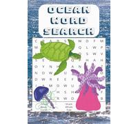 Ocean Word Search Puzzle Book: Word Searches with Easy to Read Print about, Ocean, Travel, Beach and More | 6x9 inches, 110 pages | 50+ Puzzles | Good for gifts, travel, holiday, and entertainment.