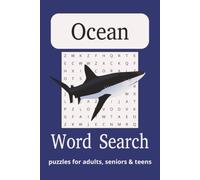 Ocean Word Search Puzzle Book: Word Searches with Easy to Read Print about Oceans,Sharks,Fishes and more : 6x9 inches, 110 pages : 50+ Puzzles...Gift for Vacations, Holidays and free Times