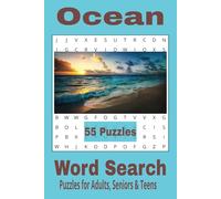 Ocean Word search puzzle book: Word searches with easy to read print about the ocean, sea creatures and more: 6x9 inches, 110 pages, 55 puzzles...Gifts for vacations, holidays and free time