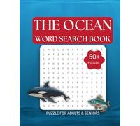 Ocean word search: Word search puzzles for Kids , Teens ,Adults and Seniors, ocean themed word search puzzle