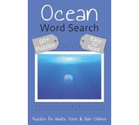 Ocean Word Search: Word Search Puzzles with Easy-to-Read Print about Immense Waters, Exotic Creatures, Beautiful Coral and More | 6 x 9 inches (15.24 ... for Vacations, Holidays and Long Waits