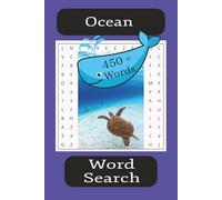 Ocean Word Search: Word Searches with Easy to Read Print about the Ocean, Types of Fish, Types of Coral and More | 6x9 inches, 110 pages | 50 + puzzles ... Gifts for Vacations and Free Time.