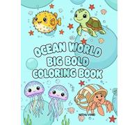 OCEAN WORLD BIG BOLD COLORING BOOK: 42 Cute Ocean Animals with Thick Bold Outlines for Easy coloring