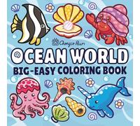 OCEAN WORLD BIG - EASY COLORING BOOK: Explore the Ocean with Fun and Easy Jumbo Coloring Pages, Relaxation with scene of Sea Life, for All Ages