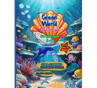 Ocean World Coloring Book: Fun and Easy Coloring Book for Kids Ages 4-6 | Cute Sea Animals, Coral Reefs, Dolphins, Sharks, Turtles, Whales and More! (Sara Fun Learning & Activity Series)