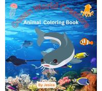 Ocean World Creature: Animal Coloring Book For Kids