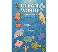 Ocean World: Interesting and simple story coloring book