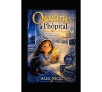 Océane à l'hôpital: 2 (Les aventures d'Océane)