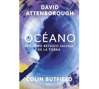 Océano: El último refugio salvaje de la Tierra (Drakontos)