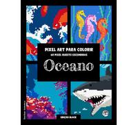 Oceano • Pixel Art para Colorir • 60 Pixel Quests Escondidas (Edição Black): Livro de Colorir para Adultos e Crianças: Viva a magia do mundo ... por números estilo mistério #duduquests