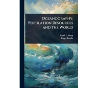 Oceanography, Population Resources and the World