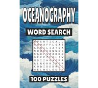Oceanography Word Search: 100 Pages of Science Puzzles, Word Scramble, Word Find, and Vocabulary Activities for Kids, Adults, and Seniors