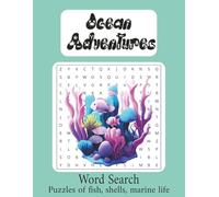 Oceans Adventure Word Search: Word Searches with Easy to Read Print about Ocean Creatures, Marine Wildlife, Sea Animals and more | 8.5x11 inches, 110 ... Gift for Vacations, Holidays, and Free Times