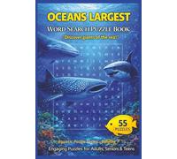 Oceans Largest Word Search Puzzle Book: 55 Giant Ocean Creature-Themed Puzzles with Inspiring Quotes for Marine Life Lovers, Puzzle Fans, and Ocean ... and Deep-Sea Fun (Aquatic Puzzle Series)