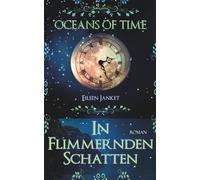 OCEANS of TIME - In flimmernden Schatten