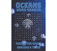 Oceans Word Search Puzzle Book: Word Searches with Easy to Read Print about Oceans, Ocean Animals, Oceanic Nature and More | 6x9 inches, 110 pages | ... and Free Times (Nature Word Search Puzzles)