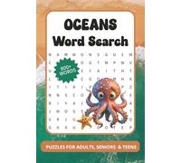Oceans Word Search Puzzle Book: Word Searches with Easy to Read Print about Oceans, Seas, Animals and More | 6x9 inches, 110 pages | 50+ Puzzles ... ... (The Ultimate Word Search Collection)