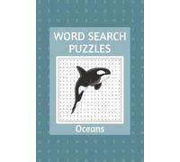 Oceans Word Search Puzzle Book: Word Searches with Easy to Read Print about Oceans, Seas, Animals and More | 6x9 inches, 110 pages | 50+ Puzzles ... Gifts for Vacation, Holiday and Relaxation