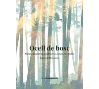 Ocell de bosc: Mirar, pensar-hi, explicar-se, coure, recordar (LIBROS DE VANGUARDIA)