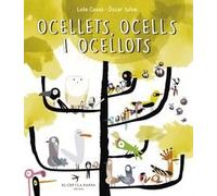 Ocellets, Ocells I Ocellots: 37 (Escrivanies)