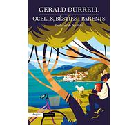 Ocells, bèsties i parents: 582 (EMPURIES NARRATIVA)