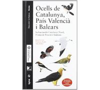 Ocells de Catalunya, País Valencià i Balears (Descubrir la Naturaleza)